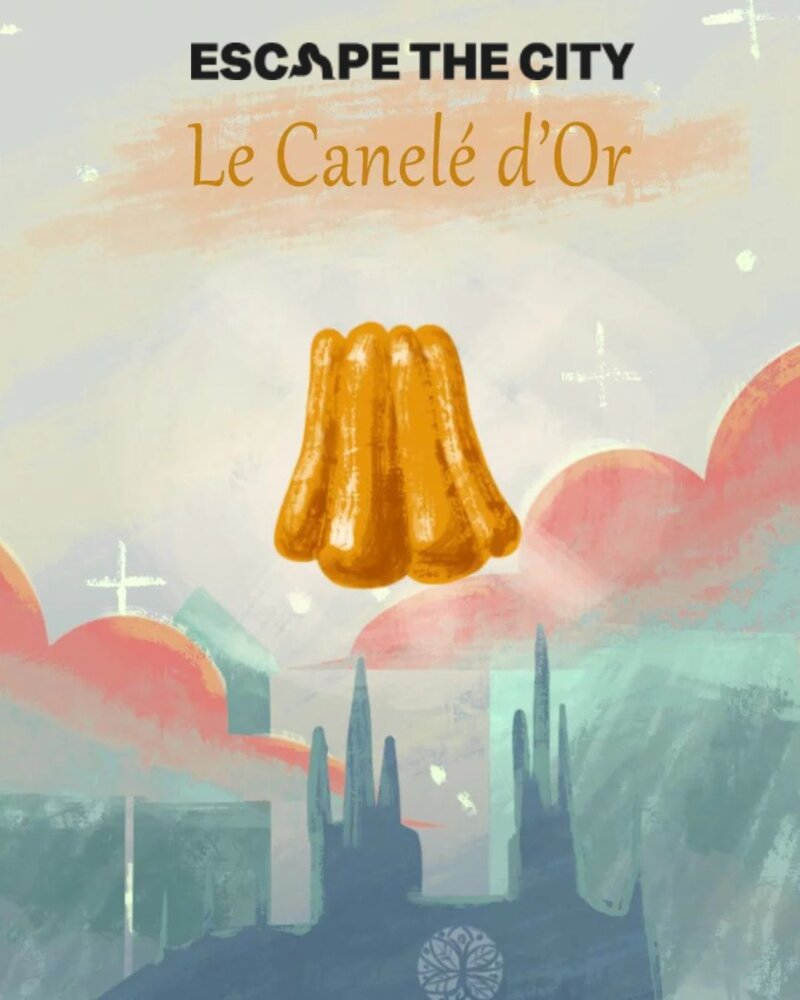 Escape the City : Le canelé d'or